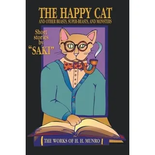 The Happy Cat Beasts, Super-Beasts, and Monsters
