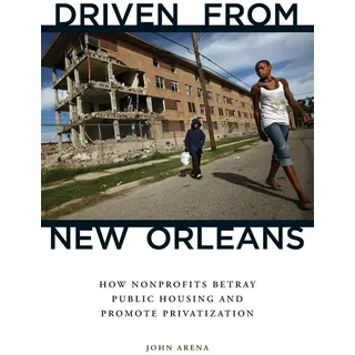 Driven from New Orleans: Taschenbuch von John Arena