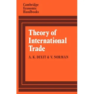 Theory of International Trade: Taschenbuch von Avinash K. Dixit/ A. Dixit/ V. D. Norman