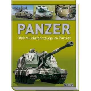 Panzer - 1000 Militärfahrzeuge im Porträt