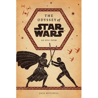 The Odyssey of Star Wars: An Epic Poem