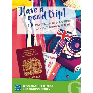 Have a good trip! Das Sprach- und Reisespiel das Urlaubslaune macht