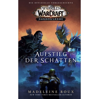 World Of Warcraft: Shadowlands: Aufstieg Der Schatten - Madeleine Roux  Kartoniert (TB)