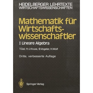 Mathematik für Wirtschaftswissenschaftler: Buch von Tomas Gal/ Hermann-Josef Kruse/ Bernhard Vogeler/ Hartmut Wolf