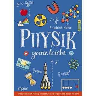 Physik Ganz Leicht - Friedrich Holst  Gebunden