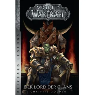 World Of Warcraft: Der Lord Der Clans - Christie Golden  Kartoniert (TB)
