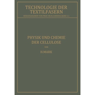 Physik und Chemie der Cellulose: Buch von H. Mark